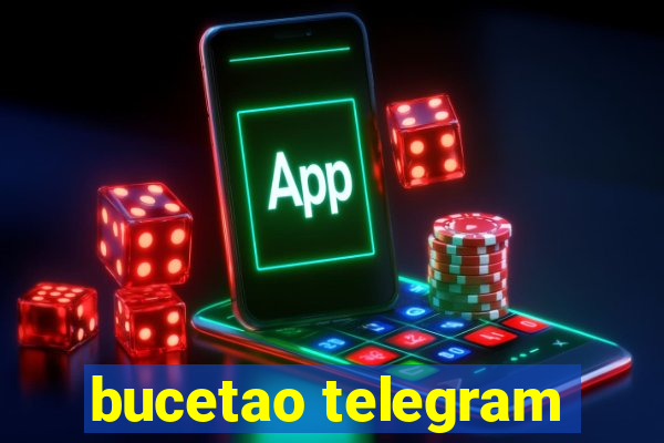 bucetao telegram